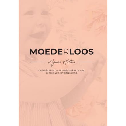 Moede[r]loos - Agnes Holtus