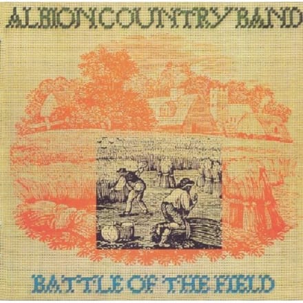 Battle Of The Field - Albion Country Band