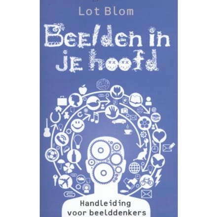 Beelden In Je Hoofd - Lot Blom