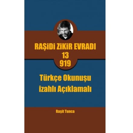 Raşidi Zikir Evradı Pro13.919 Türkçe Okunuşu - Raşit Tunca