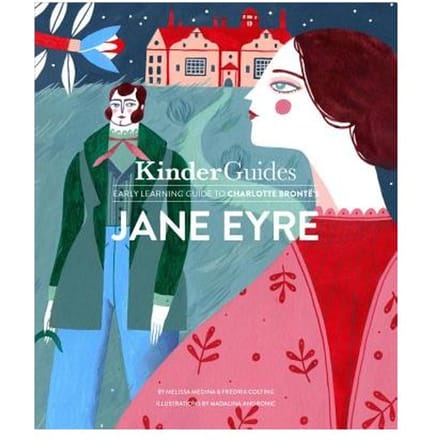 Kinderguides Early Learning Guide To Charlotte Bronte's Jane Eyre - Melissa Medina