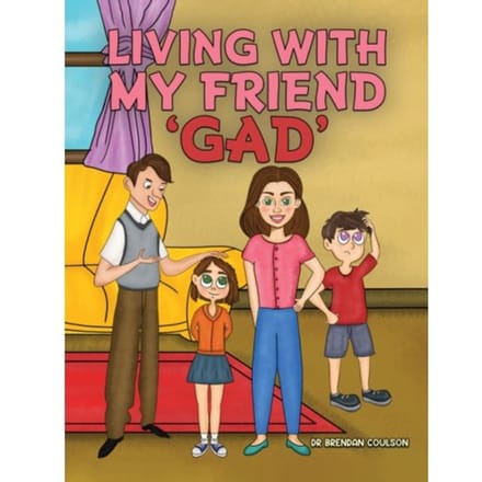 Living With My Friend 'Gad' - Coulson, Dr Brendan