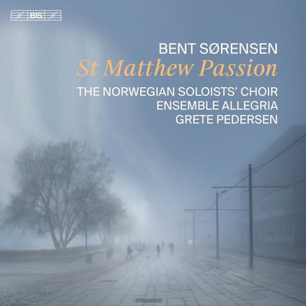 Norwegian Soloists' Choir, Ensemble Allegria - Sørensen: St Matthew Passion (SACD)