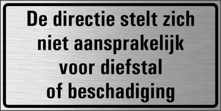 Directie niet aansprakelijk bordje, geborsteld aluminium 200 x 100 mm