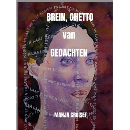 Brein, Ghetto Van Gedachten - Manja Croiset