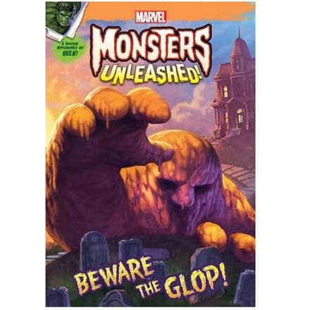 Marvel Monsters Unleashed: Beware The Glop! - Marvel Book Group