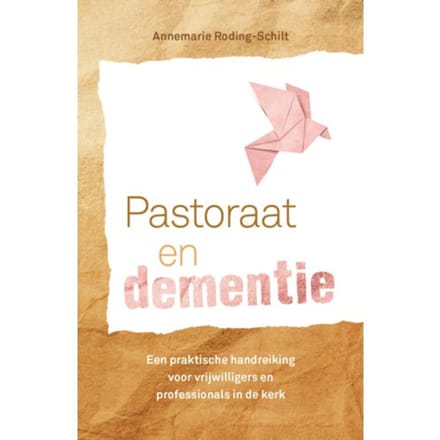 Pastoraat En Dementie - Annemarie Roding
