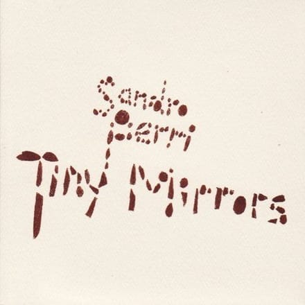 Sandro Perri - Tiny Mirrors (CD)
