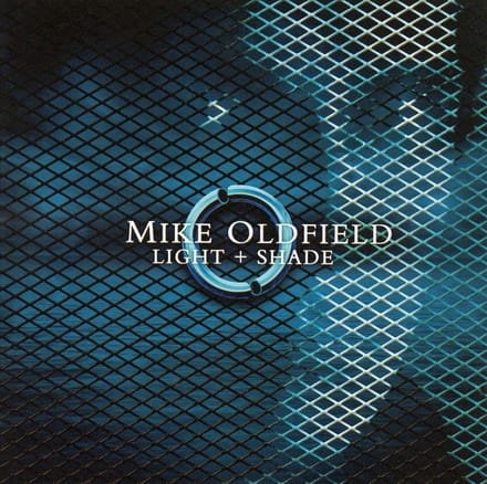 Light & Shade - Mike Oldfield