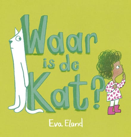 Waar Is De Kat? - Eva Eland