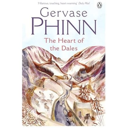 The Heart Of The Dales - Gervase Phinn