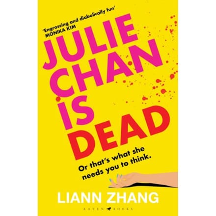 Julie Chan Is Dead - Liann Zhang