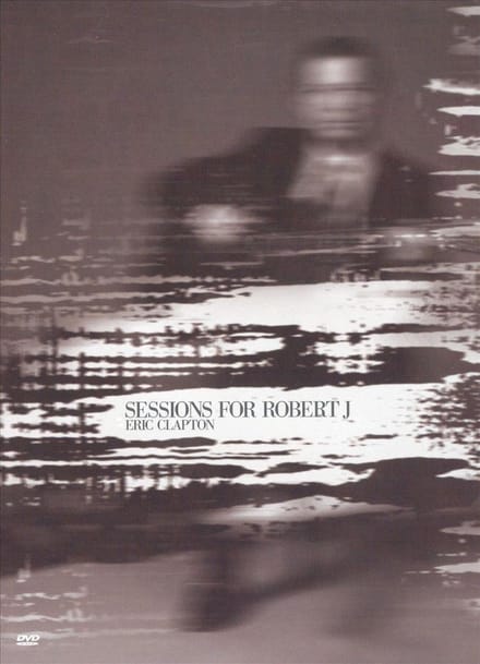 Sessions for Robert Johnson (incl. DVD)