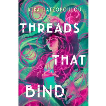Threads That Bind - Kika Hatzopoulou