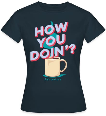 Friends How You Doin' Koffie T-Shirt Dames
