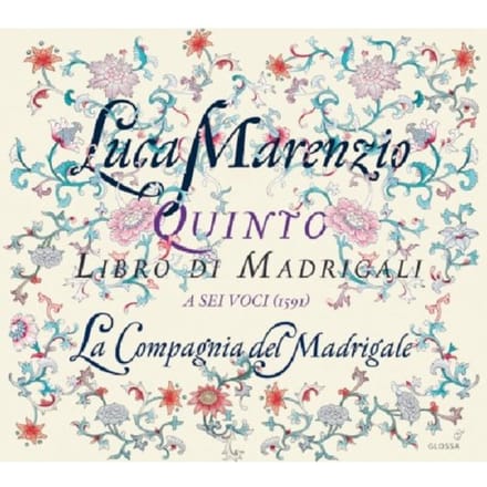 La Compagnia Del Madrigale - Marenzio: Quinto Libro Di Madrigali A Sei Voci (CD)
