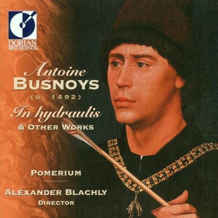 Busnoys: In hydraulis & other works