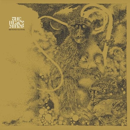 The Heavy Minds - Beyond Gloom (LP)
