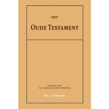 Het Oude Testament Ii - Dr. A. Troelstra