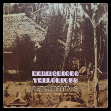 Harmonious Thelonious - Instrumentals! (A Collection Of Outernational Music Studies) (CD)