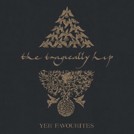 Tragically Hip - Yer Favourites Vol. 2 (2 LP) (Remastered)