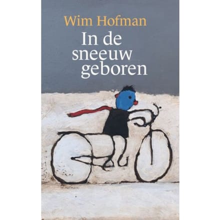 In De Sneeuw Geboren - Wim Hofman