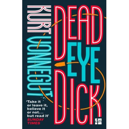 Deadeye Dick - Kurt Vonnegut
