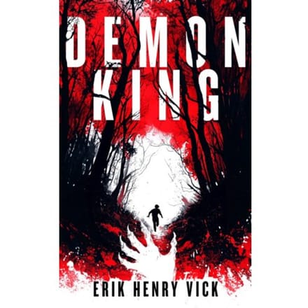 Demon King - Evil Walks Among Us - Erik Henry (Berserker I.K. LLC)