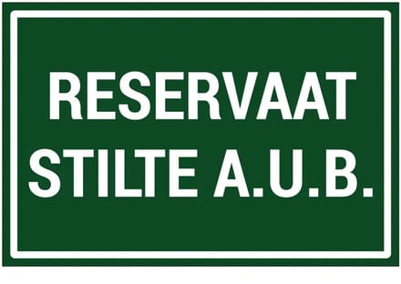 Reservaat stilte aub sticker | 30 x 20 cm