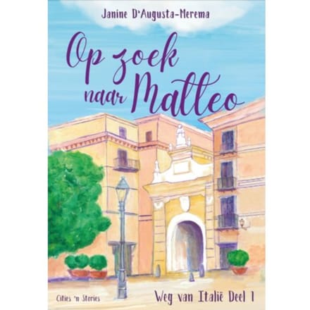 Op Zoek Naar Matteo - Weg Van Italië - Janine D' Augusta-Merema