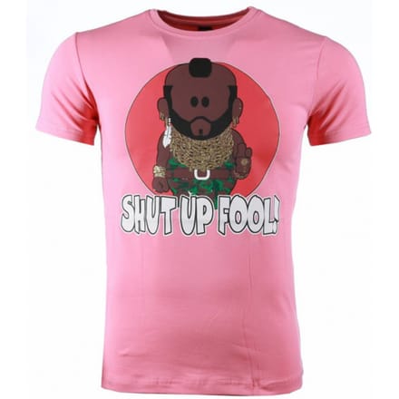 T-shirt - A-team Mr.T Shut Up Fool Print - Roze