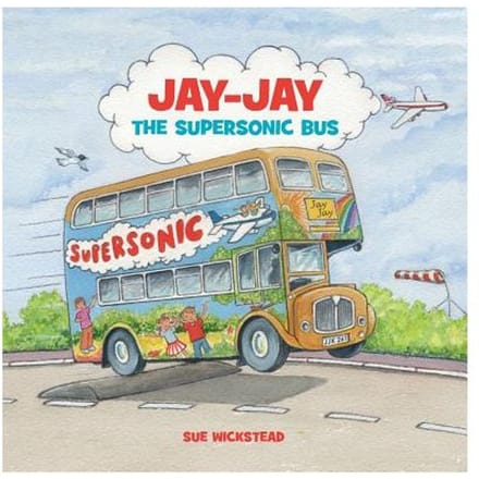 Jay-Jay The Supersonic Bus - Sue Wickstead
