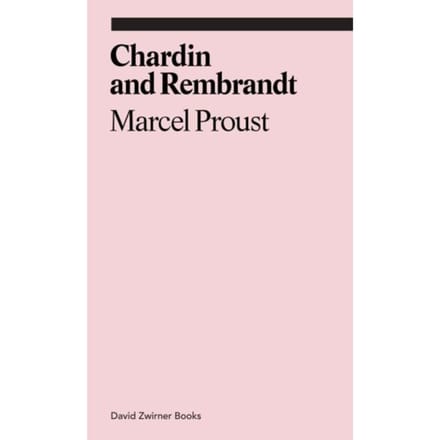 Chardin And Rembrandt - Ekphrasis - marcel proust
