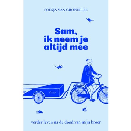 Sam, Ik Neem Je Altijd Mee - Soesja van Grondelle