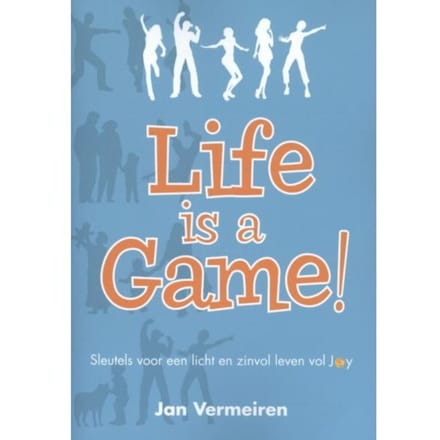 Life Is A Game! - Jan Vermeiren