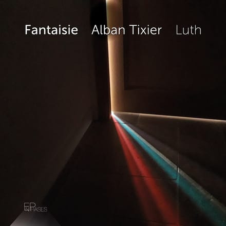 Alban Tixier - Fantaisie (CD)