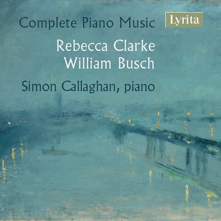 Simon Callaghan - Clarke & Busch: Complete Piano Music (CD)