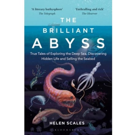 The Brilliant Abyss - Helen Scales