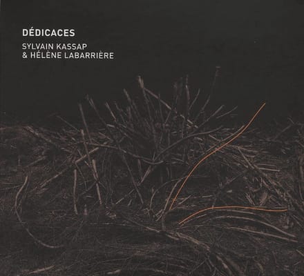 Hélène Labarrière & Sylvain Kassap - Dédicaces (CD)