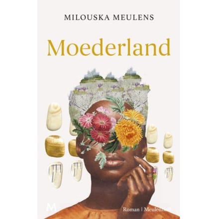 Moederland - Milouska Meulens