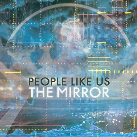 People Like Us - The Mirror (LP)