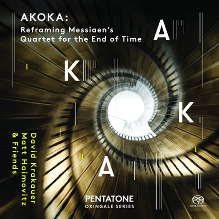Various Artists - "Akoka" Messian ‘Quator Pour la Fin du Temps ‘ reframed (SACD)