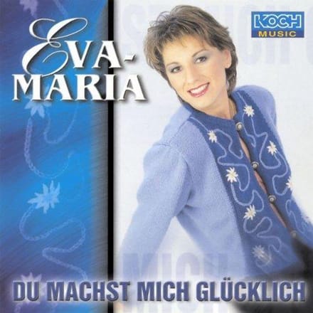 1-CD EVA MARIA - DU MACHST MICH GLUCKLICH (2001)