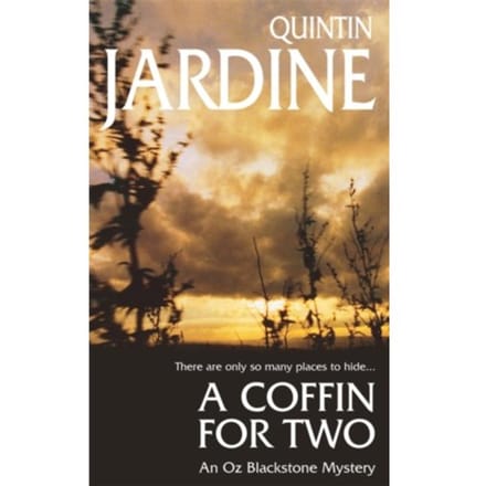 A Coffin For Two (Oz Blackstone Series, Book 2) - Oz Blackstone - Quintin Jardine