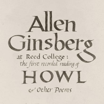 At Reed College: The First Recorded Reading Of Howl & Other Poems