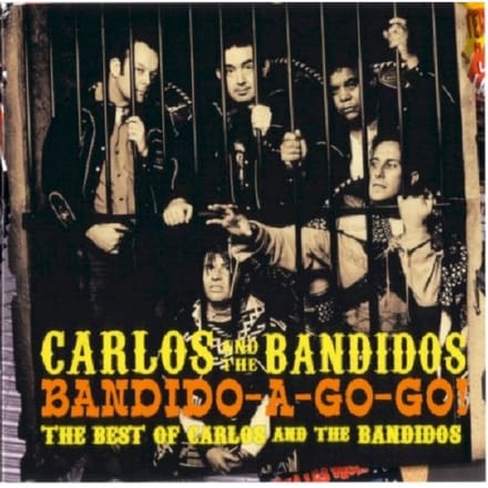 Carlos & The Bandidos - Bandido-A-Gogo! (CD)