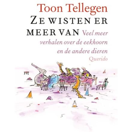 Ze Wisten Er Meer Van - Toon Tellegen