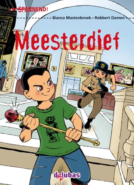 Meesterdief - Spannend - Bianca Mastenbroek