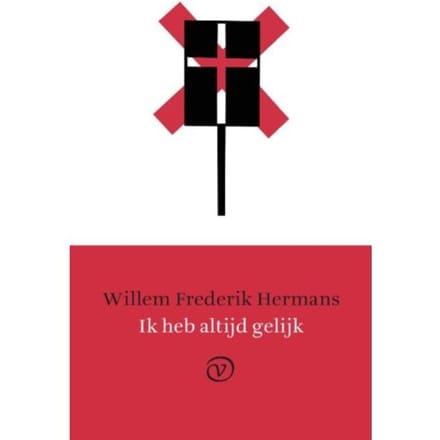 Ik Heb Altijd Gelijk - Willem Frederik Hermans