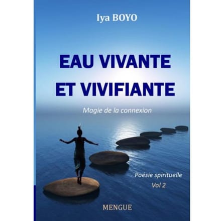 Eau Vivante Et Vivifiante - Iya BOYO